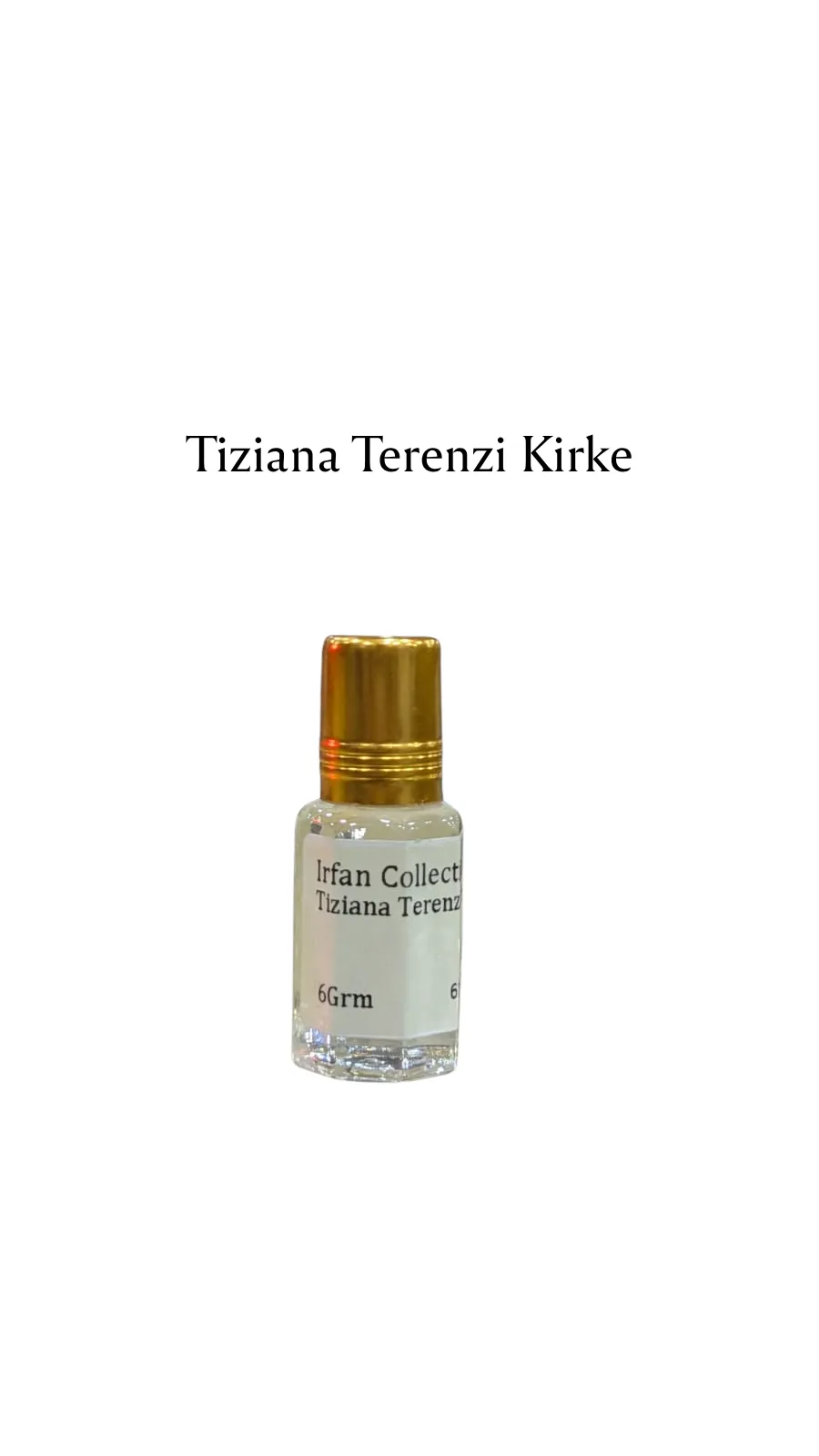 Concentrated Perfume Oil Attar Tiziana Terenzi Kirke Expressions 6ML