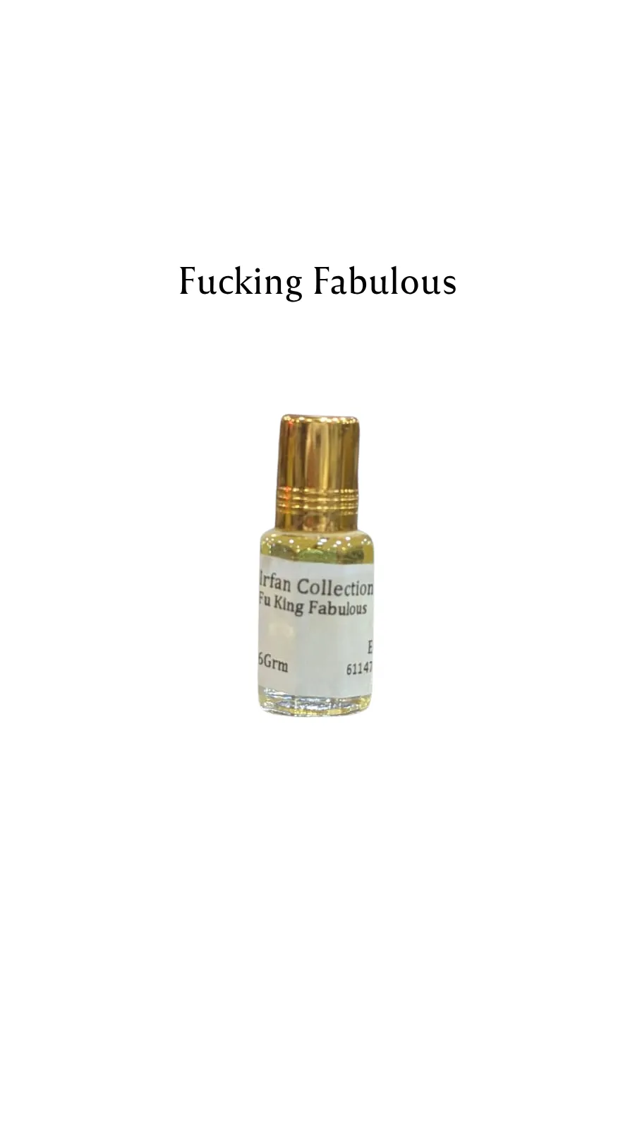 Concentrated Perfume Oil Attar Fucking Fabulous French Tom Ford Expressions 6ML