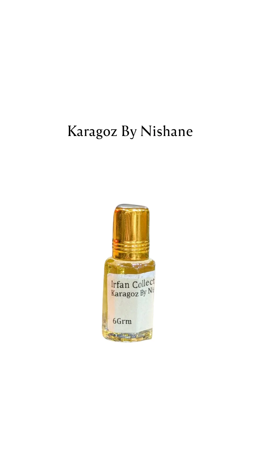 Concentrated Perfume Oil Attar Karagoz By Nishane French Nishane Expressions 6ML
