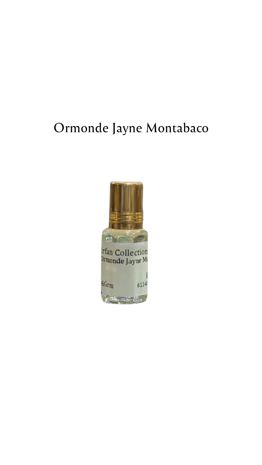 Concentrated Perfume Oil Attar Ormonde Jayne Montabaco French 6ML