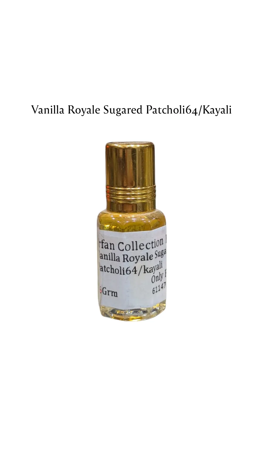 Concentrated Perfume Oil Attar Vanilla Royale Sugared Patcholi64/Kayali French Only Fragrance 6ML
