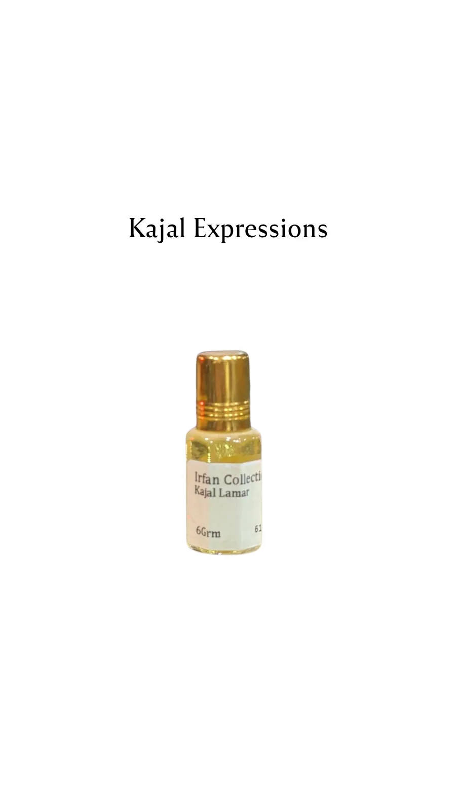 Concentrated Perfume Oil Attar Kajal Lamar French Kajal Expressions 6ML