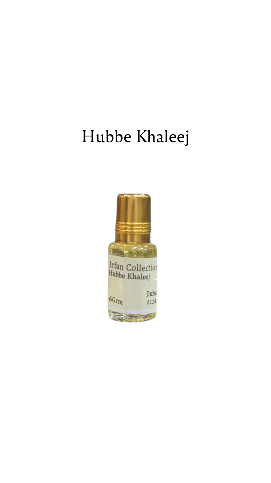 Concentrated Perfume Oil Attar Hubbe Khaleej Oriental Dubai Fragrance 6ML
