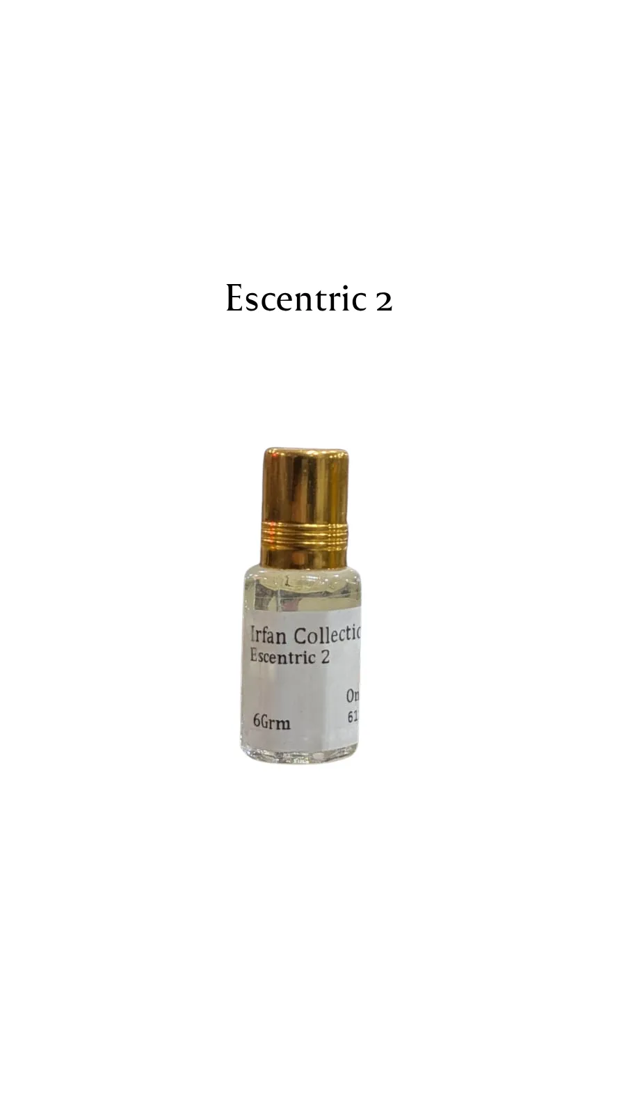 Concentrated Perfume Oil Attar Escentric 2 French Molecule Only-F 6ML