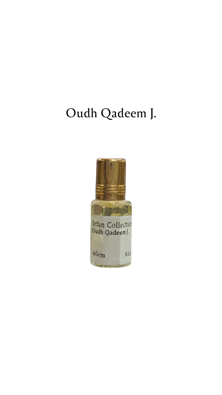 Concentrated Perfume Oil Attar Oudh Qadeem J. Oriental J. Expressions 6ML